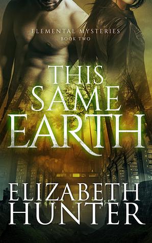 This Same Earth by Elizabeth Hunter