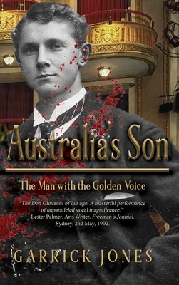Australia's Son: The Man with the Golden Voice by Garrick Jones