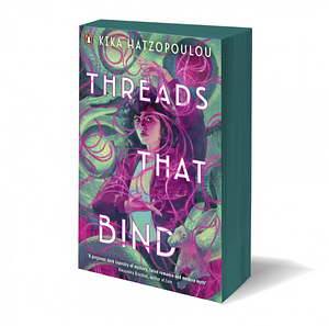 Threads That Bind by Kika Hatzopoulou