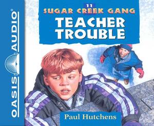 Teacher Trouble (Library Edition) by Paul Hutchens