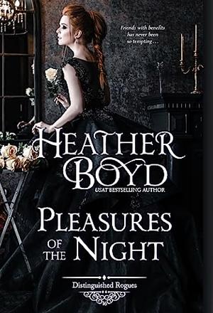 Pleasures of the Night by Heather Boyd