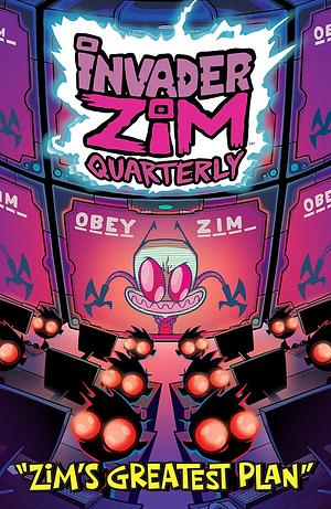 Invader ZIm Quarterly #1: Zim's Greatest Plan by Sam Logan