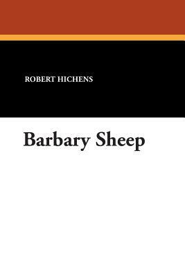 Barbary Sheep by Robert Hichens