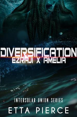 Diversification: Vigilance Epilogue by Etta Pierce