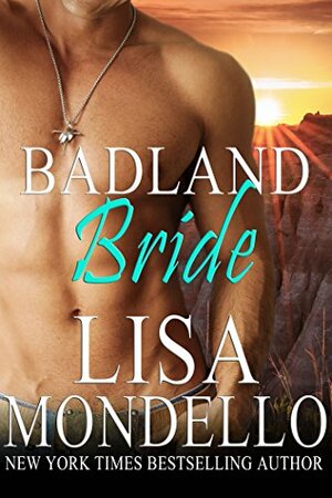 Badland Bride by Lisa Mondello