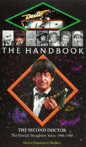 Doctor Who the Handbook: The Second Doctor by Stephen James Walker, David J. Howe, Mark Stammers