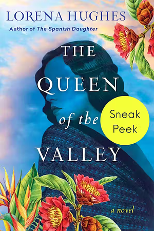 The Queen of the Valley: Sneak Peek by Lorena Hughes
