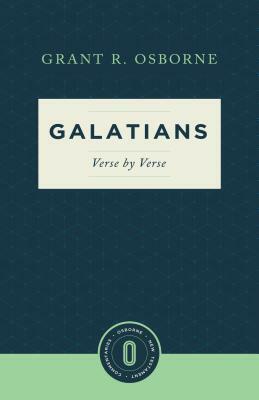 Galatians Verse by Verse by Grant R. Osborne