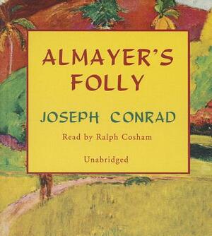 Almayer's Folly by Joseph Conrad