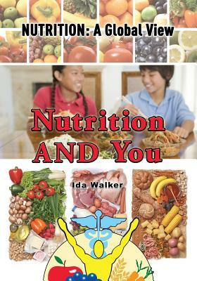 Nutrition and You by Ida Walker