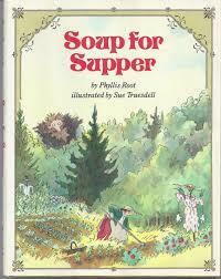 Soup for Supper by Sue Truesdell, Phyllis Root