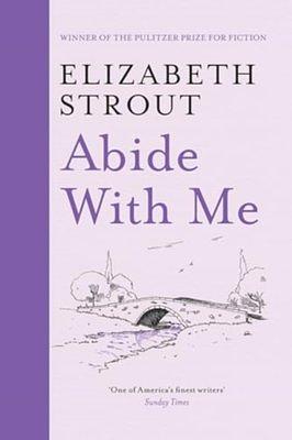 Abide With Me by Elizabeth Strout