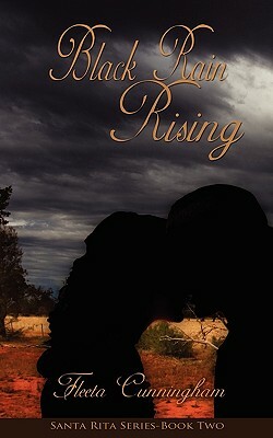 Black Rain Rising by Fleeta Cunningham