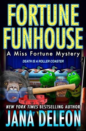 Fortune Funhouse by Jana DeLeon