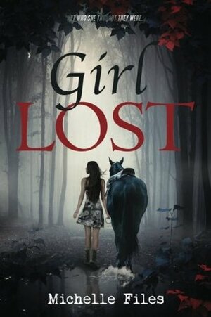 Girl Lost by Michelle Files