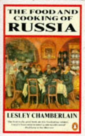 The food and cooking of Russia by Lesley Chamberlain