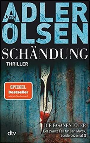 Schändung by Jussi Adler-Olsen, K.E. Semmel