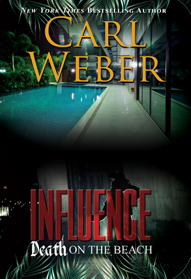 Influence: Death on the Beach: An Influence Novel by Carl Weber