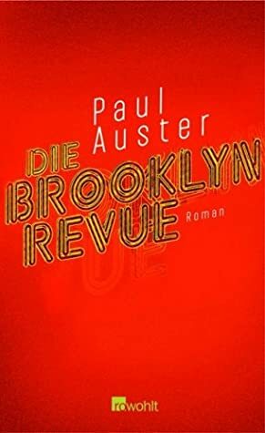 Die Brooklyn Revue by Paul Auster