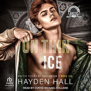 On Thin Ice by Hayden Hall