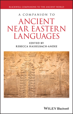 A Companion to Ancient Near Eastern Languages by 