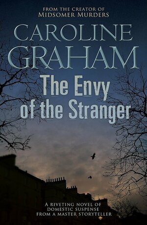 The Envy of the Stranger by Caroline Graham