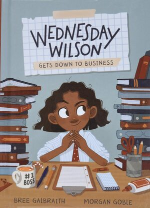 Wednesday Wilson Gets Down to Business by Bree Galbraith