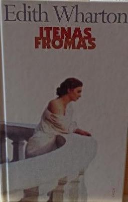 Itenas Fromas by Edith Wharton