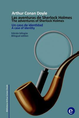 Un caso de identidad/A identity case: Edición bilingüe/Bilingual edition by Arthur Conan Doyle