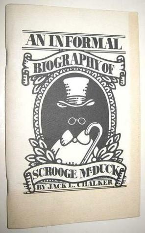 Informal Biography of Scrooge McDuck by Jack L. Chalker