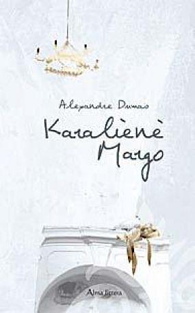 Karalienė Margo by Alexandre Dumas