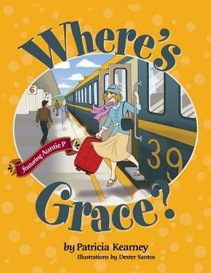 Where's Grace? by Patricia Kearney