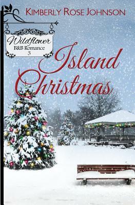 Island Christmas by Kimberly Rose Johnson