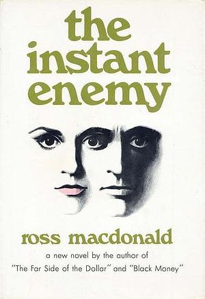 The Instant Enemy by Ross MacDonald