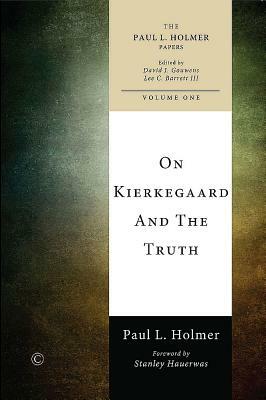 On Kierkegaard and the Truth by 