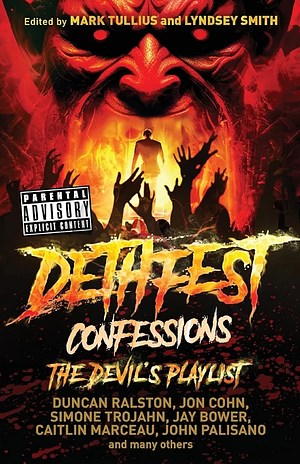 Dethfest Confessions: The Devil's Playlist by Duncan Ralston
