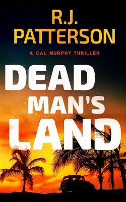 Dead Man's Land by R. J. Patterson