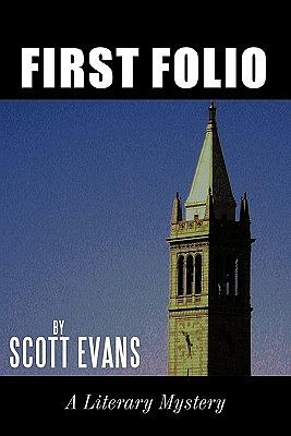 First Folio: A Literary Mystery by Scott Evans