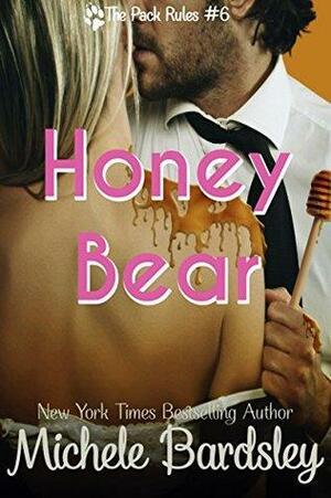 Honey Bear by Michele Bardsley