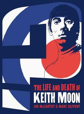 Jim McCarthy/Marc Olivent: Who Are You? the Life and Death of Keith Moon by Jim McCarthy