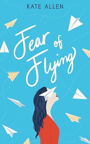 Fear of Flying by Kate Allen