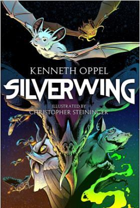 Silverwing: the Graphic Novel by Kenneth Oppel