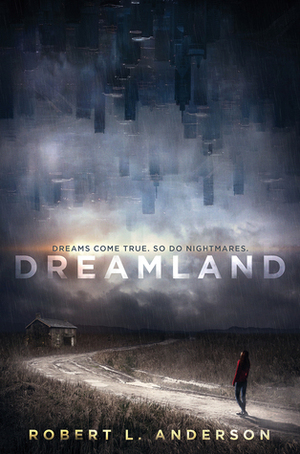 Dreamland by Robert L. Anderson