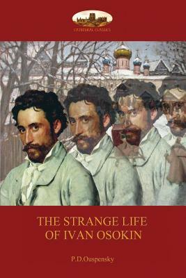 Strange Life of Ivan Osokin: (Aziloth Books) by P.D. Ouspensky