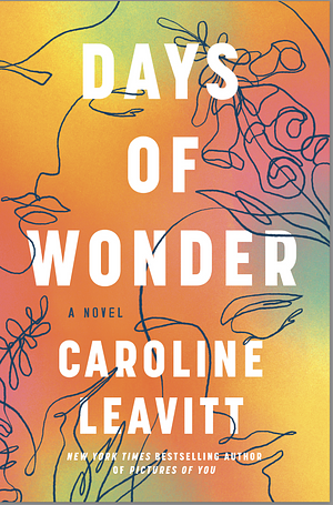 Days of Wonder by Caroline Leavitt