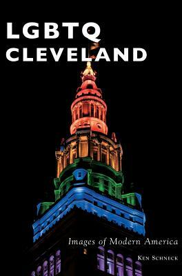 Lgbtq Cleveland by Ken Schneck