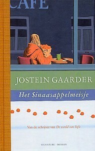 Het sinaasappelmeisje by Kim Snoeijing, Lucy Pijttersen, Jostein Gaarder