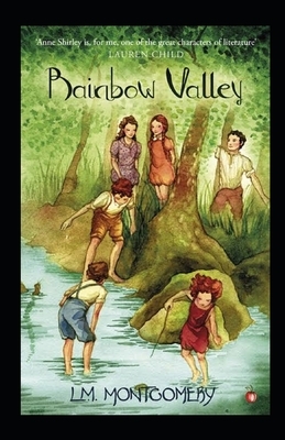 Rainbow Valley Illustrated by L.M. Montgomery