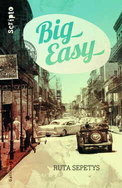 Big Easy by Ruta Sepetys