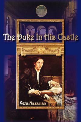 The Duke in His Castle by Vera Nazarian